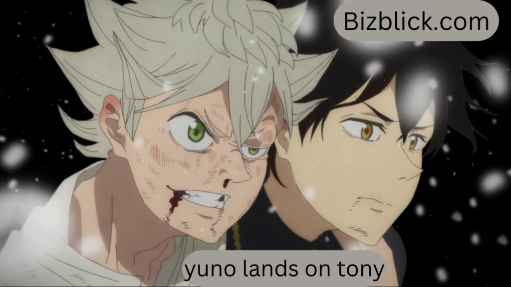 yuno lands on tony