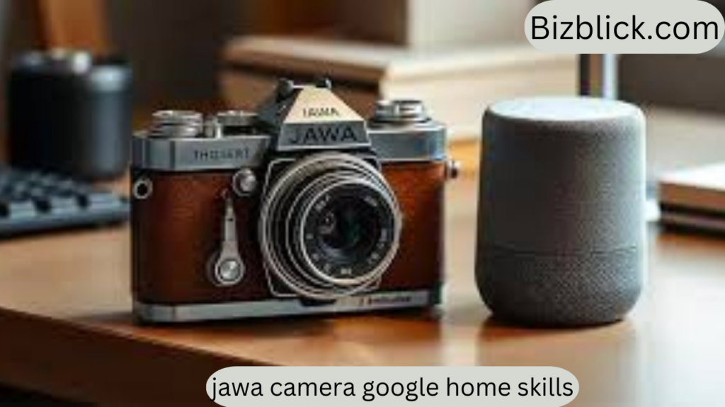 jawa camera google home skills