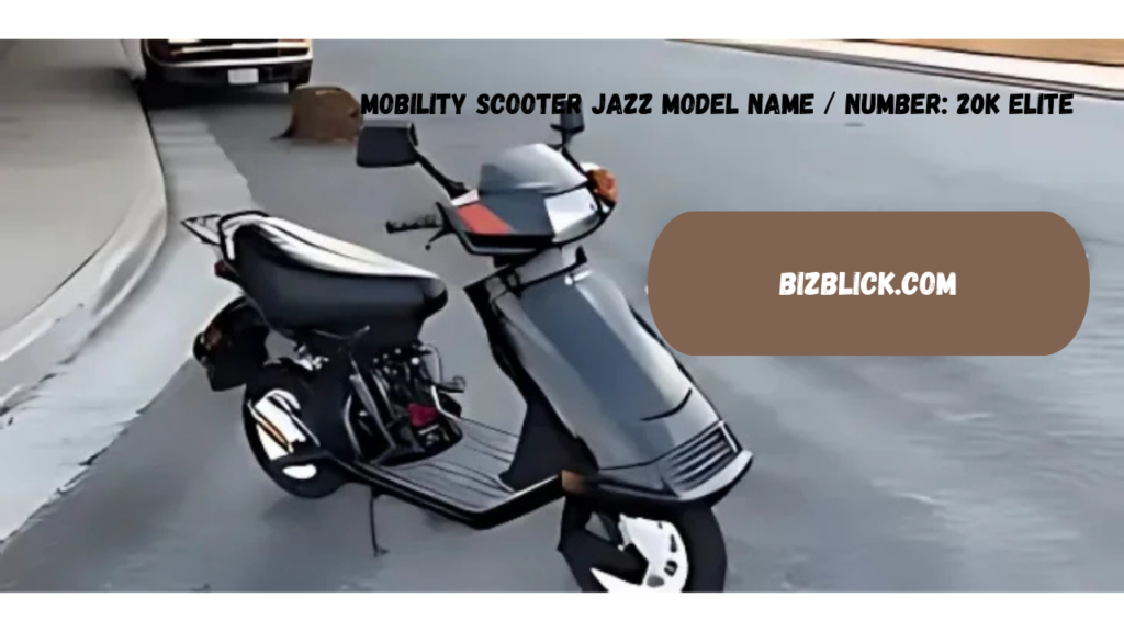 mobility scooter jazz model name / number: 20k elite