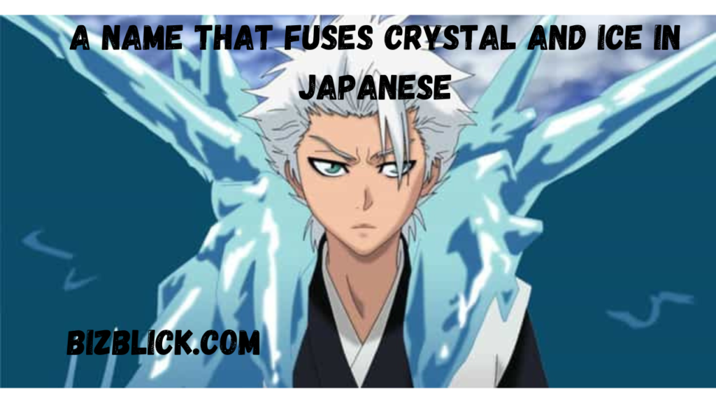 a name that fuses crystal and ice in japanese