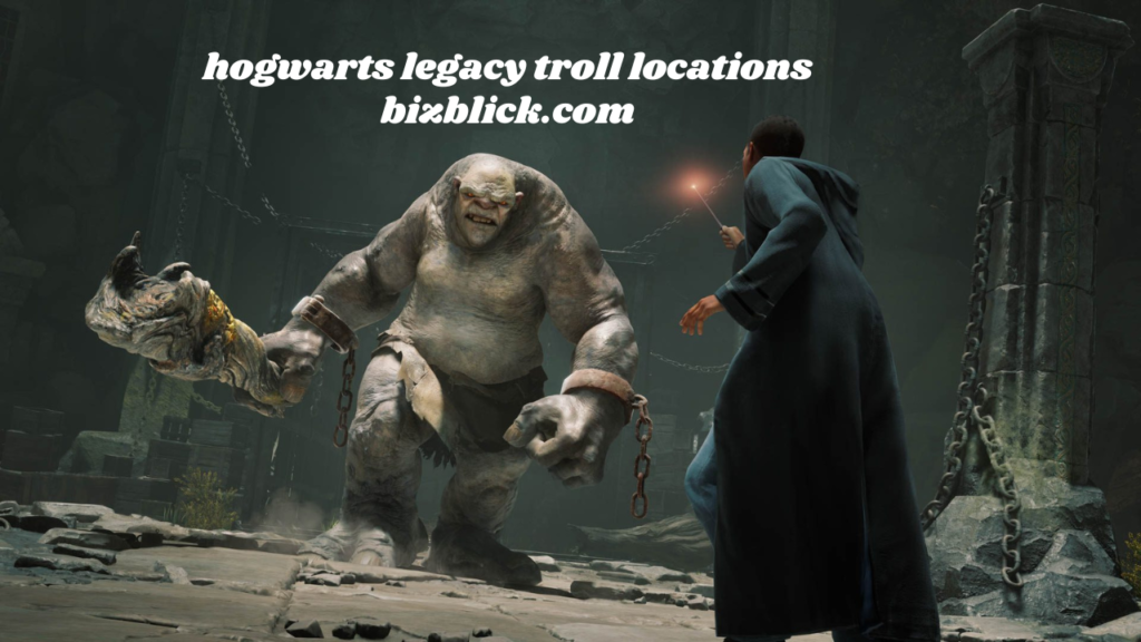 hogwarts legacy troll locations